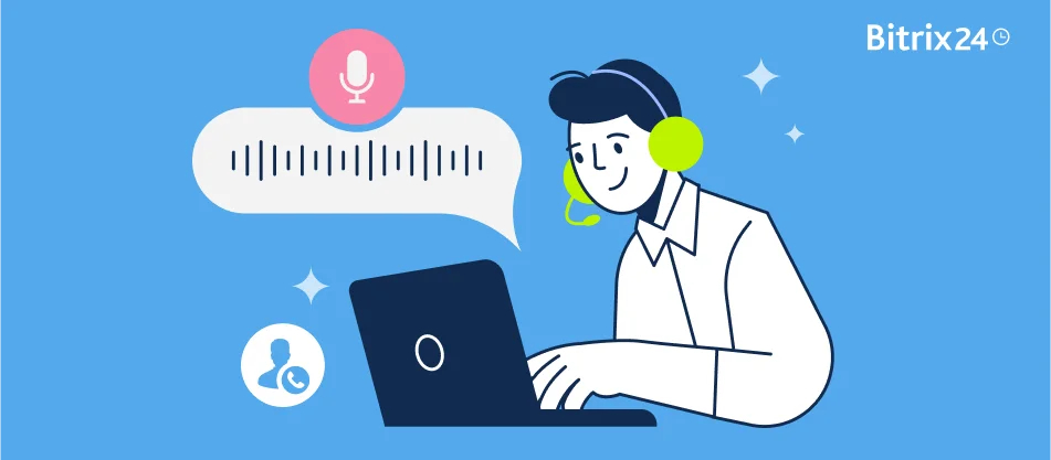 Simplify Outreach Efforts Using Bitrix24's Voice Broadcasting
